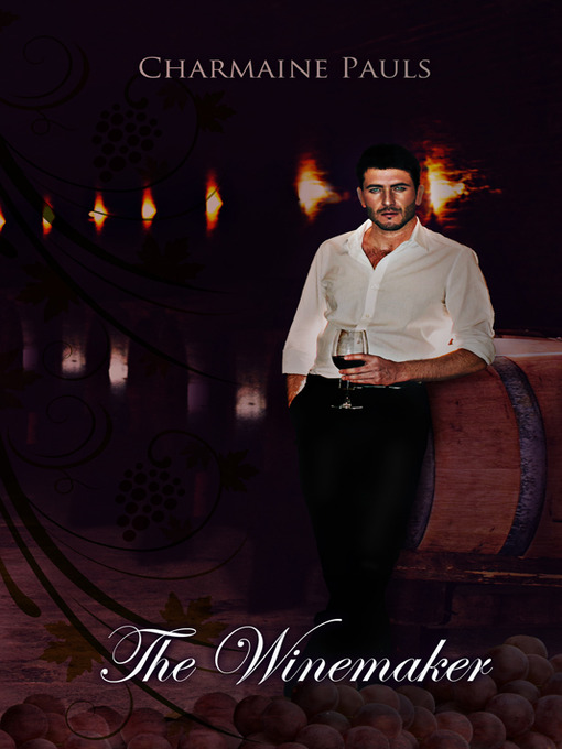 Title details for The Winemaker by Charmaine Pauls - Available